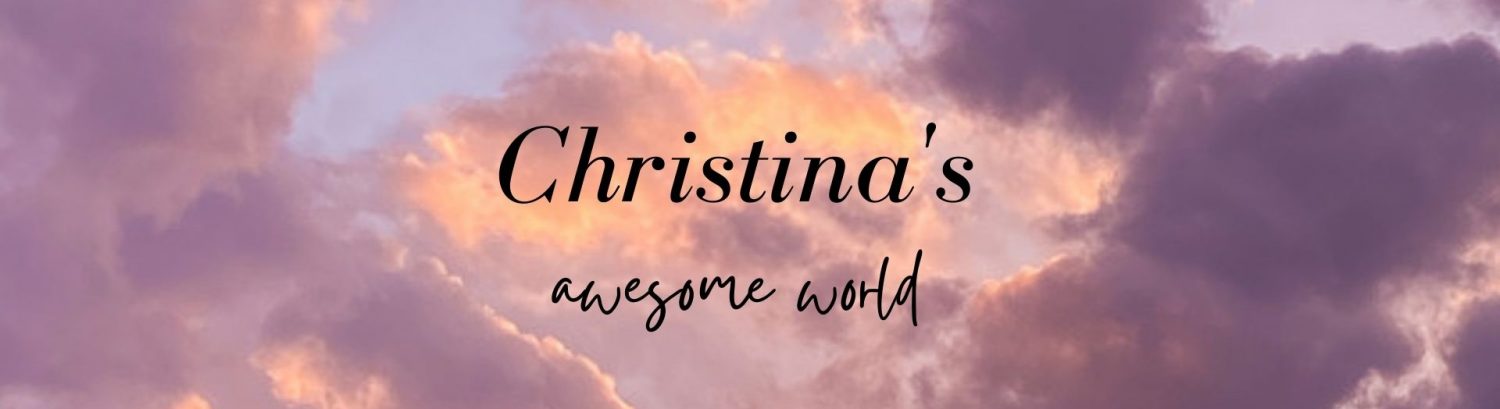 Christina's awesome world 