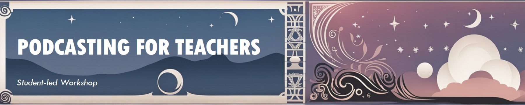 Unsolved Mysteries: Student-led Podcasting Workshop for Teachers