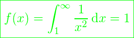  \boxed{f(x)=\int_1^{\infty}\frac{1}{x^2}\,\mathrm{d}x=1} 